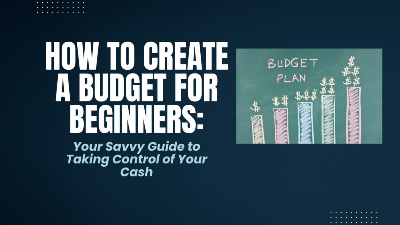 How to Create a Budget for Beginners How To Create A Budget For Beginners